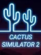 Cactus Simulator 2