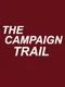 Campaign Trail