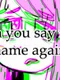 Can You Say My Name Again