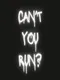 Can't You Run?