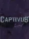 Captivus