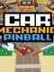 Car Mechanic Pinball