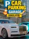 Car Parking: Garage Simulator