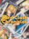 Card Clash Chronicles