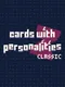 Cards with Personalities Classic