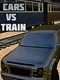 Cars vs Train