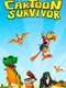 Cartoon Survivor