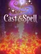 Cast & Spell