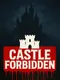 Castle Forbidden