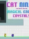 Cat Ninja: The Quest for Magic Energy Crystals