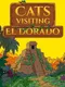 Cats Visiting El Dorado