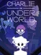 Charlie in Underworld!