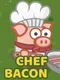 Chef Bacon