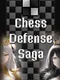 Chess Defense Saga