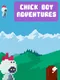 Chick Boy Adventures