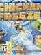Chicken Freeze!