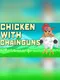 Chicken with Chainguns