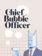 Chief Bubble Officer