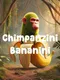 Chimpanzini Bananini