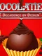 Chocolatier 3: Decadence by Design