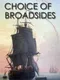 Choice of Broadsides
