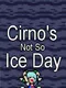 Cirno's Not So Ice Day