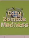 City Zombie Madness