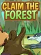 Claim the Forest