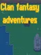 Clan Fantasy Adventures