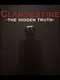 Clandestine: The Hidden Truth