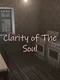 Clarity of the Soul