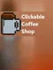 Clickable Coffee Shop