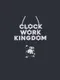 Clockwork Kingdom