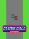 Close Call Extreme