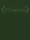 Closure