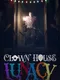 Clown House: Lunacy