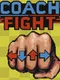 Coach Fight