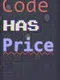 Code Has Price