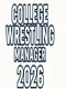 College Wrestling Manager 2026