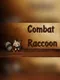 Combat Raccoon