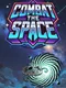 Combat the Space