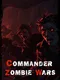 Commander: Zombie Wars