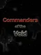 Commanders of the Void