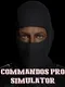 Commandos Pro Simulator