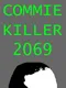 Commie Killer 2069