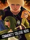 Community College Hero: Trial by Fire