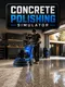 Concrete Polishing Simulator