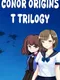Conor Origins: T Trilogy