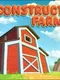 Construct Farm
