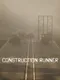 Construction Runner